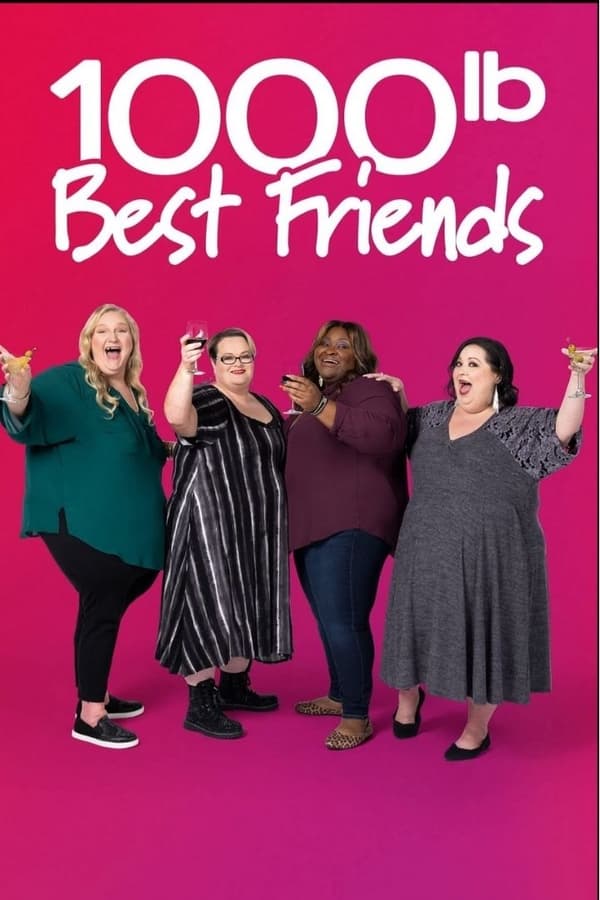 24/7 1000 lb Best Friends